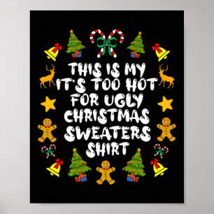 Es ist zu heiß für hässliche Weihnachten Weihnacht Poster