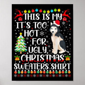 Es ist zu heiß für hässliche Weihnachtspullover Hu Poster