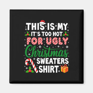 Es ist zu heiß für hässliche Weihnachtspullover Lu Magnet