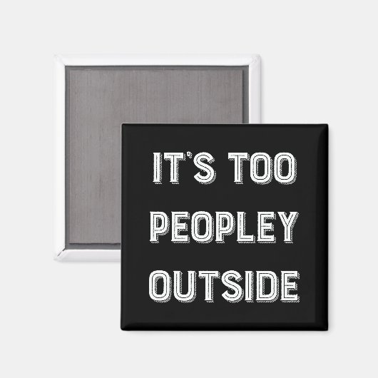 Es ist zu Leute draußen. Magnet (Vorderseite/Rückseite)