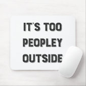 Es ist zu Leute draußen. Mousepad (Mit Mouse)