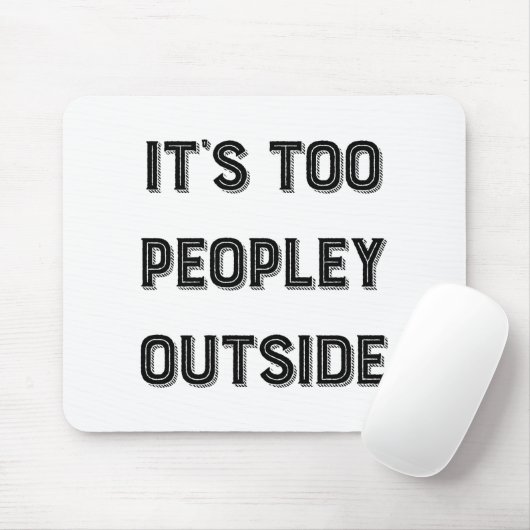 Es ist zu Leute draußen. Mousepad (Mit Mouse)