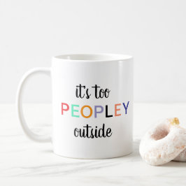 Es ist zu menschliche Tasse, lustiges Geschenk, lu Kaffeetasse