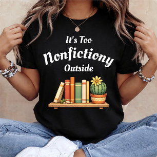 Es ist zu unSachlich draussen Sachbuchliebhaber Hu T-Shirt