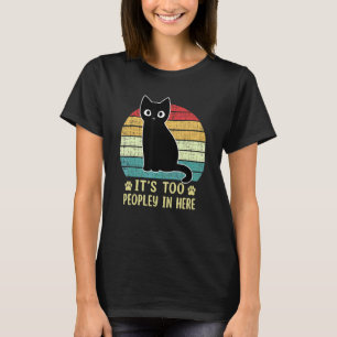 Es ist zu viel los hier Langweilige Katze Introver T-Shirt