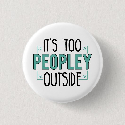 Es ist zu viele Menschen außerhalb des Pandemiejah Button (Vorderseite)