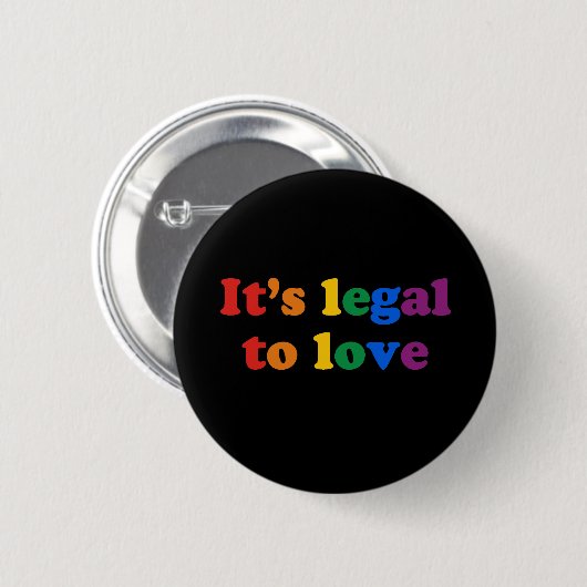 Es ist zur Liebe legal Button (Vorne & Hinten)