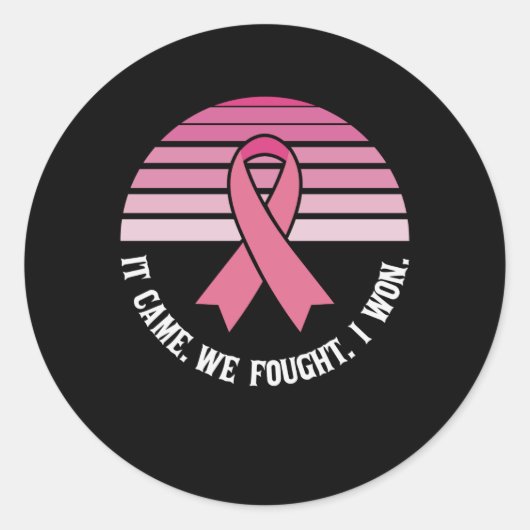 Es kam, dass wir kämpften, dass ich Brustkrebserkr Runder Aufkleber (Vorderseite)