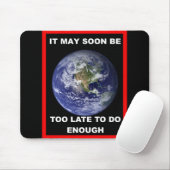 ES KANN BALD ZU SPÄT SEIN MOUSEPAD (Mit Mouse)