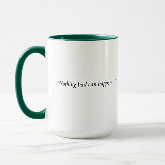 Es kann nur Gutes geschehen Tasse (Links)