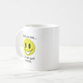 Es kann schlechter erhalten kaffeetasse (Vorderseite Links)