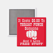 Es kostet $0, um jemanden zu verderben, und ich Li Magnet (Vorderseite/Rückseite)