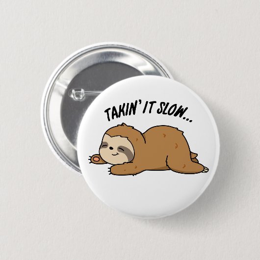 Es langsam Funny Sloth Puff nehmen Button (Vorne & Hinten)