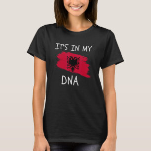 Es liegt in meiner DNA Albanien-Flagge Stolz auf a T-Shirt