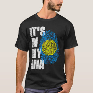 ES LIEGT IN MEINER DNA Palau-Flagge T-Shirt