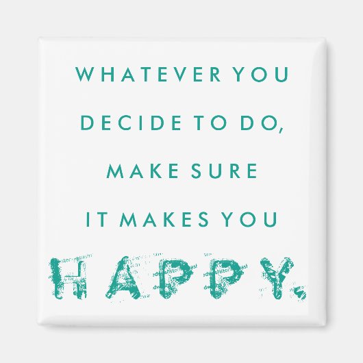 Es macht dich glücklich zu magnet | AQUAMARIN (Vorne)