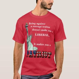 Es macht dich zu einem PATRIOTEN T-Shirt