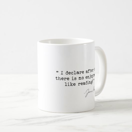 Es macht keinen Spaß, wie Jane Austen zu lesen Kaffeetasse (VorderseiteRechts)