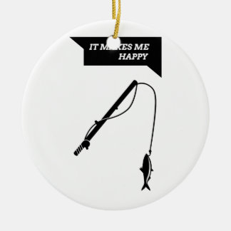 Es macht mich Happy_Fisihng Rod Keramik Ornament