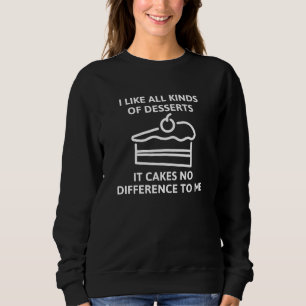 Es macht mir keinen Unterschied Sweatshirt