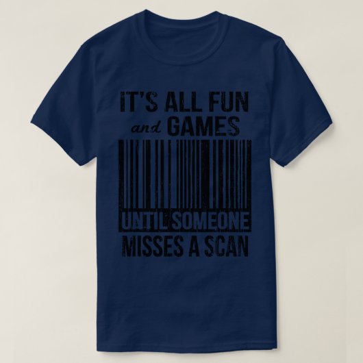 Es macht Spaß und Spiele, bis jemand einen Scan ve T-Shirt (Design vorne)