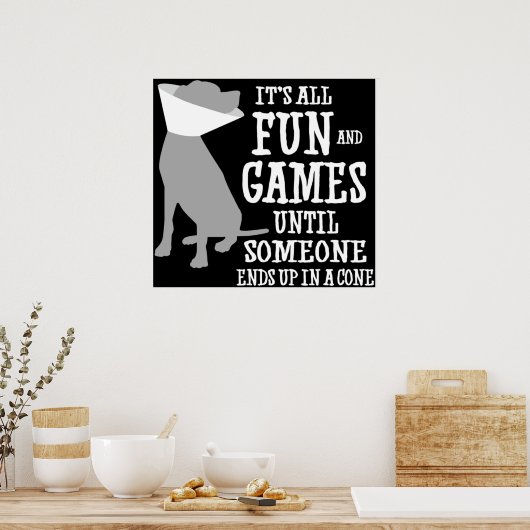 Es macht Spaß und Spiele bis jemand in einen Poster (Küche)