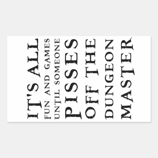 Es macht Spaß und Spiele, bis jemand sich von der Rechteckiger Aufkleber (Vorderseite)