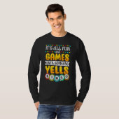 Es macht Spaß und Spiele bis jemand Yells Bingo B T-Shirt (Vorne ganz)
