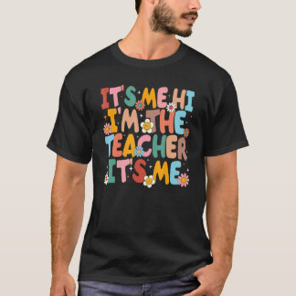 Es Mich Hallo Ich Bin Der Lehrer Es Mich Zurück Zu T-Shirt