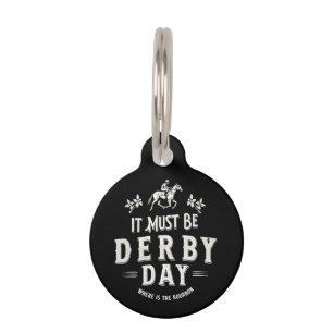 Es muss Derby Day Nice Hat, wo Bourbon ist Haustiermarke