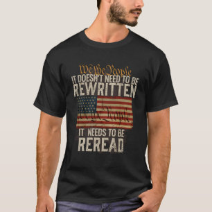 Es muss keine neue Verfassung sein. T-Shirt