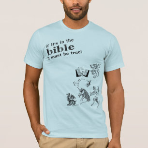 Es muss wahr sein T-Shirt