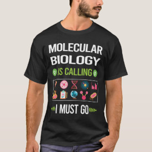 Es nennt sich Molekularbiologie-Biologe T-Shirt