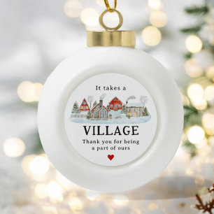 Es nimmt ein Village Helfer Vielen Dank Geschenk Keramik Kugel-Ornament
