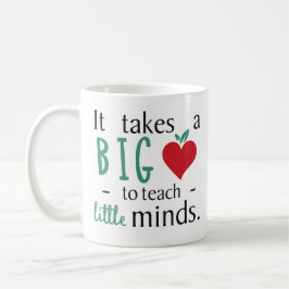 Es nimmt einem großen Herzen inspirierend Lehrer Kaffeetasse