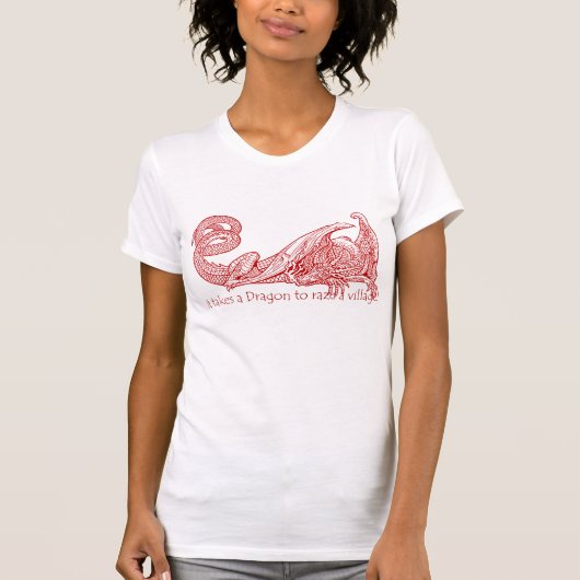 Es nimmt einen Drachen raze ein Dorf! T-Shirt (Vorderseite)