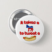 Es nimmt einen Esel (Demokraten) um zu tweeten ein Button (Vorne & Hinten)