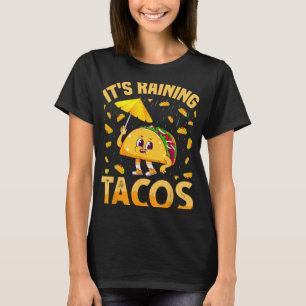 Es regnet Tacos Cinco De Mayo Tacos Es regnet T-Shirt