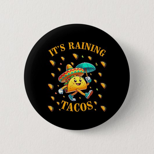 Es regnet Tacos Funny Taco Liebhaber Kinder Girls Button (Vorderseite)