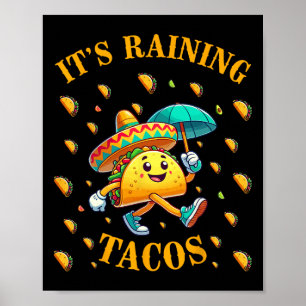Es regnet Tacos Funny Taco Liebhaber Kinder Girls  Poster