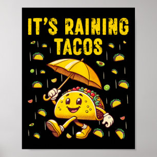 Es regnet Tacos Funny Taco Liebhaber Kinder Girls Poster