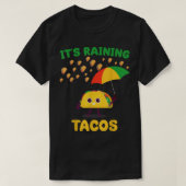 Es regnet Tacos Funny Taco Liebhaber Wetter Forec T-Shirt (Design vorne)