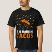 Es regnet Tacos T-Shirt (Vorderseite)
