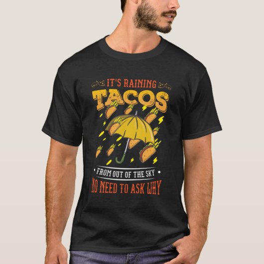 Es regnet Tacos Taco T-Shirt (Vorderseite)