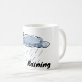 Es regnet Wolke Kaffeetasse (VorderseiteRechts)