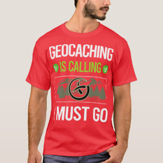 Es ruft mich auf, dass ich Geocache Geocac T-Shirt