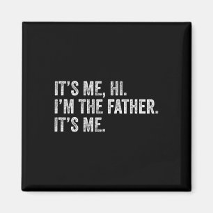 Es&# s Me Hi I&# m der Vater sein Mann Vater F Magnet