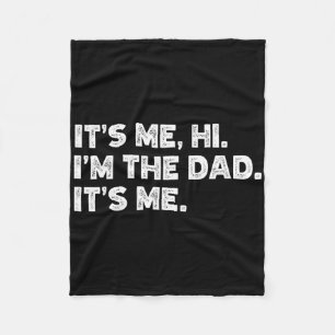 Es&#; s Me Hi I&#; m the Vater It&#; s Me Vathers Fleecedecke