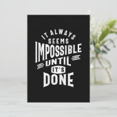 Es scheint immer ein unmögliches Motivierend Koste Einladung (Stehend Vorderseite)