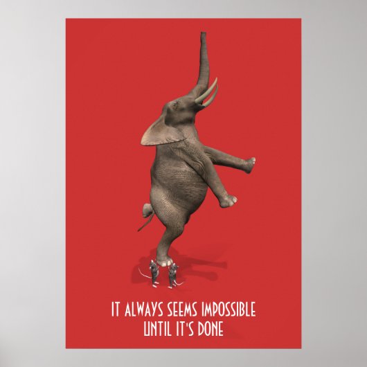 Es scheint immer unmöglich, bis es fertig ist! poster (Vorne)